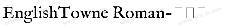 EnglishTowne Roman字体转换